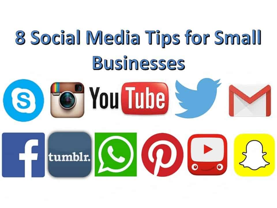 8 Social Media Tips for Small Businesses