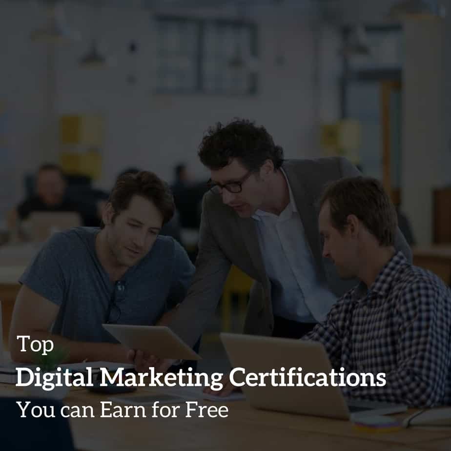 Top Digital Marketing Certifications You can Earn for Free