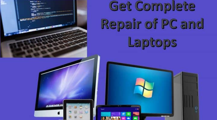 Get Complete Repair of PC and Laptops at Competitive Rates