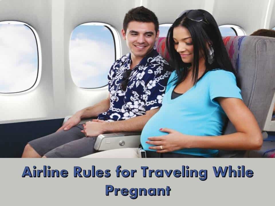 air travel rules for pregnant ladies