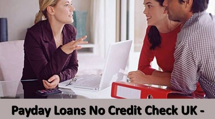 Payday Loans No Credit Check UK - No Risk At All