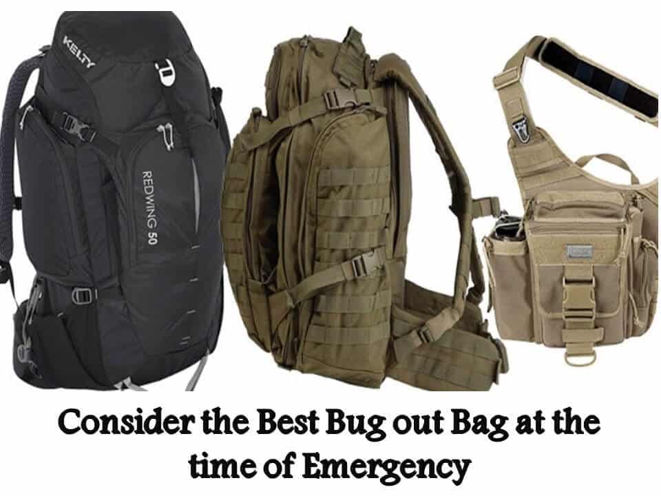 Consider the Best Bug out Bag at the time of Emergency