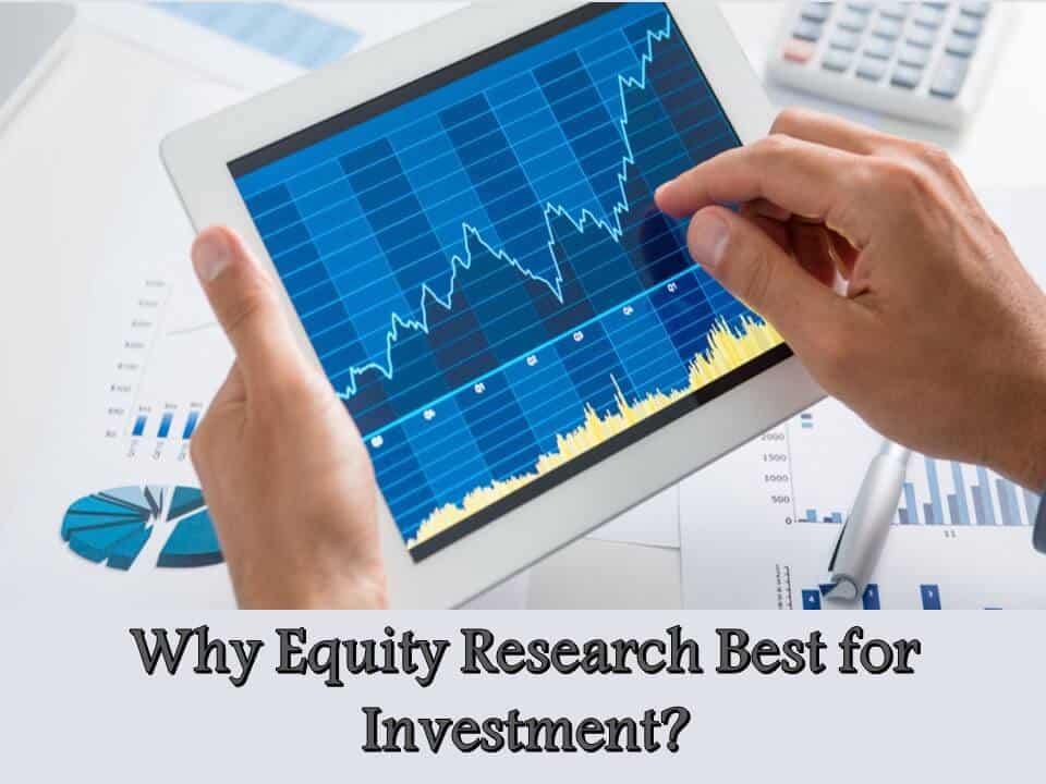 Why Equity Research Best for Investment