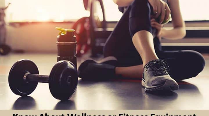 Know About Wellness or Fitness Equipment Glossary