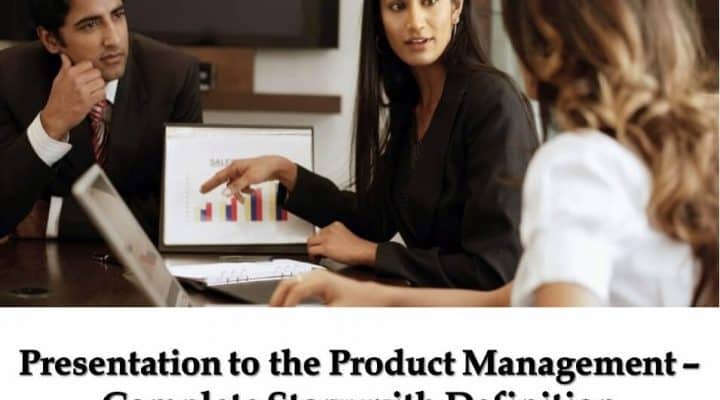 Presentation to the Product Management Complete Story with Definition