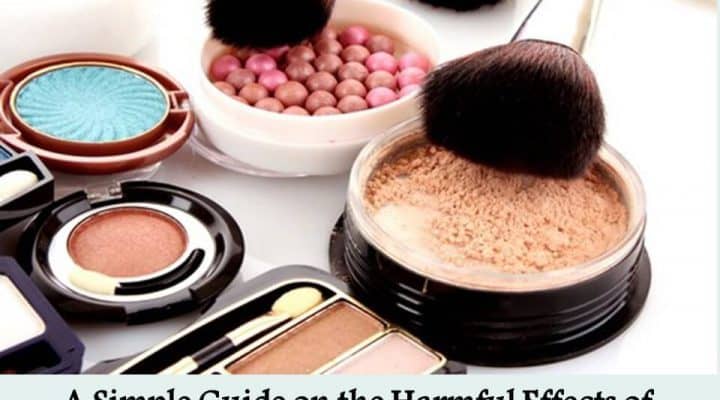 A Simple Guide on the Harmful Effects of Cosmetics Products