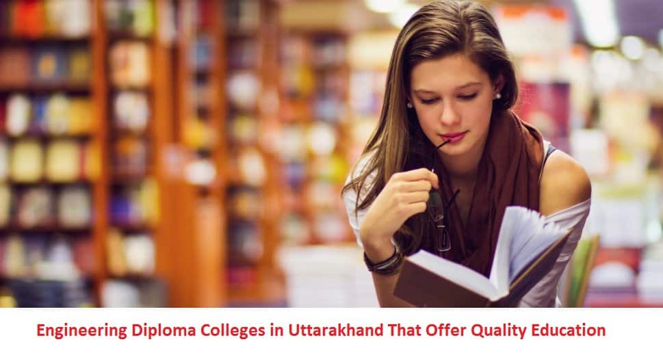 Engineering Diploma Colleges in Uttarakhand That Offer Quality Education