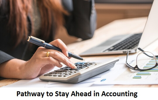Pathway to Stay Ahead in Accounting