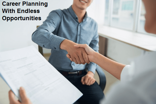 Career Planning With Endless Opportunities