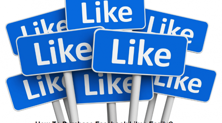 How To Purchase Facebook Likes Easily
