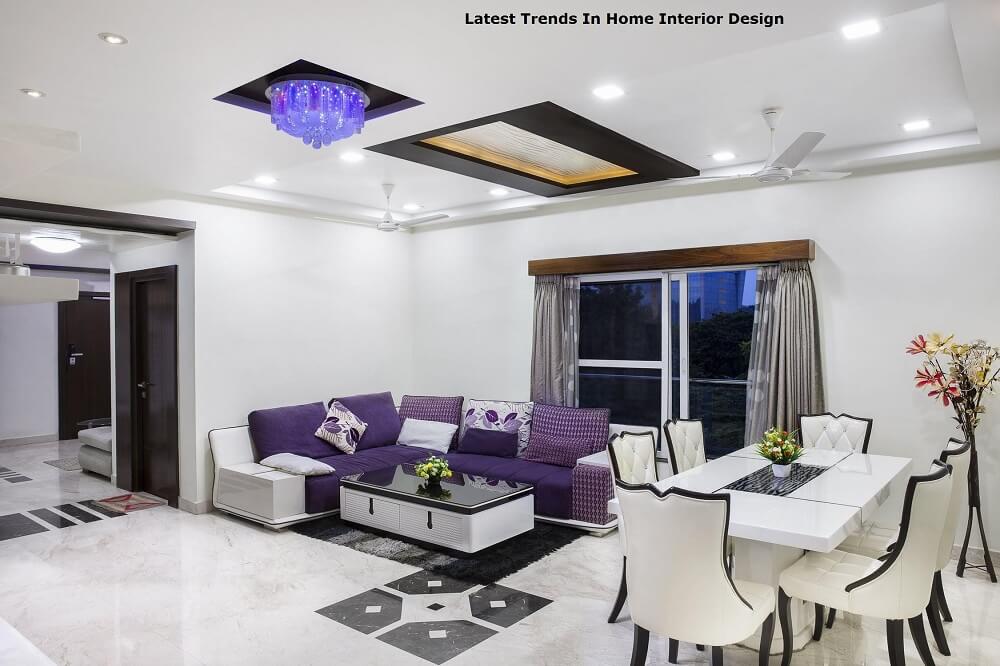 Latest Trends In Home Interior Design