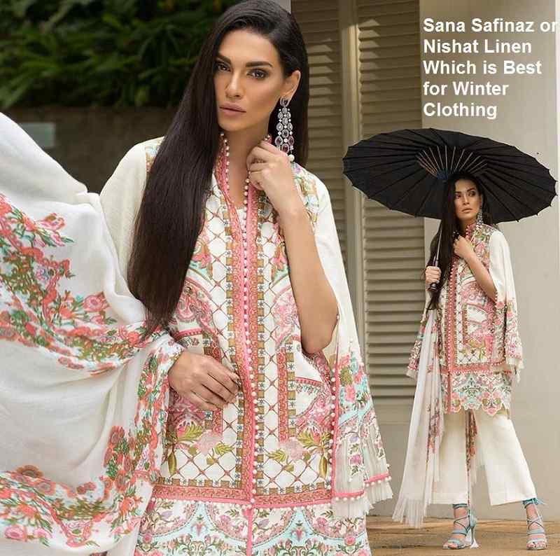 Sana Safinaz or Nishat Linen