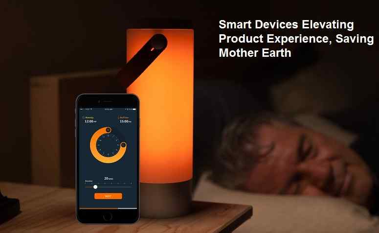 Smart Devices Elevating Product Experience, Saving Mother Earth