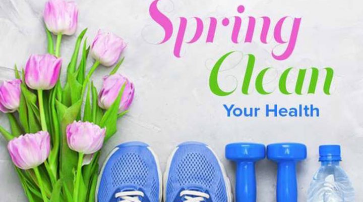 Spring Clean Your Health